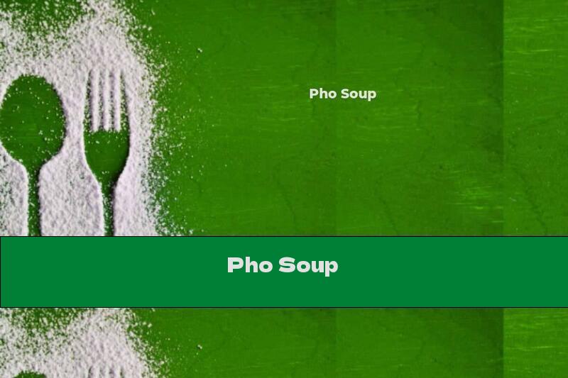 Pho Soup