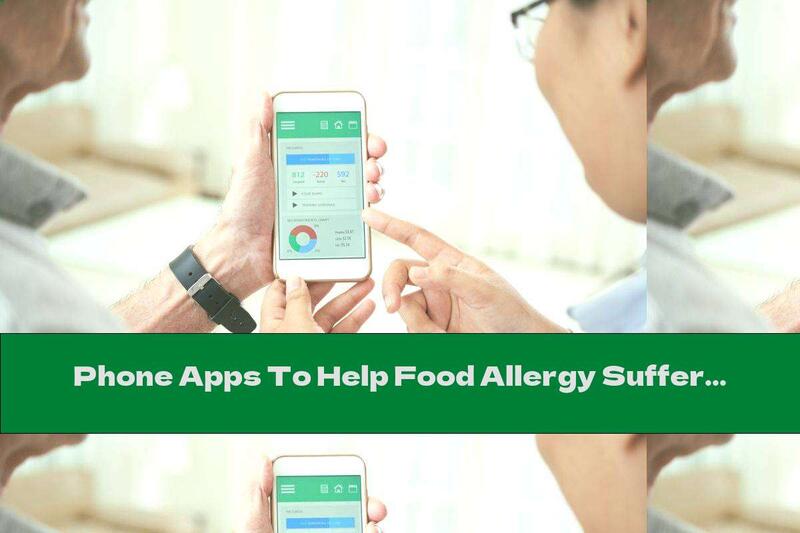 Phone Apps To Help Food Allergy Sufferers