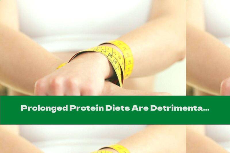 Prolonged Protein Diets Are Detrimental To Health