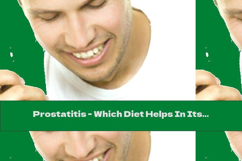Prostatitis - Which Diet Helps In Its Treatment