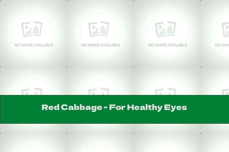 Red Cabbage - For Healthy Eyes
