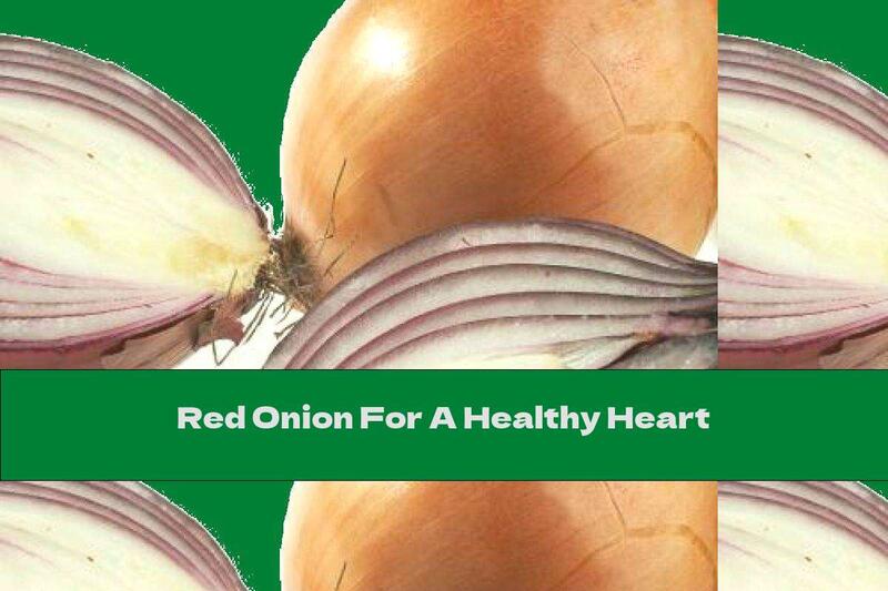Red Onion For A Healthy Heart