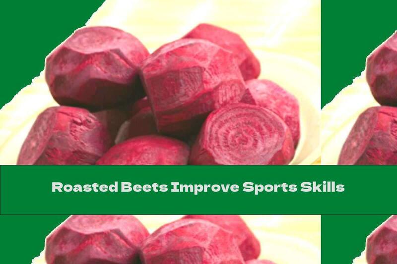 Roasted Beets Improve Sports Skills