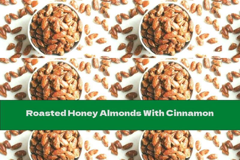 Roasted Honey Almonds With Cinnamon