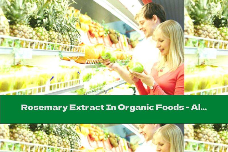 Rosemary Extract In Organic Foods - Already Allowed