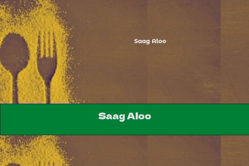 Saag Aloo
