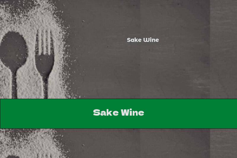 Sake Wine