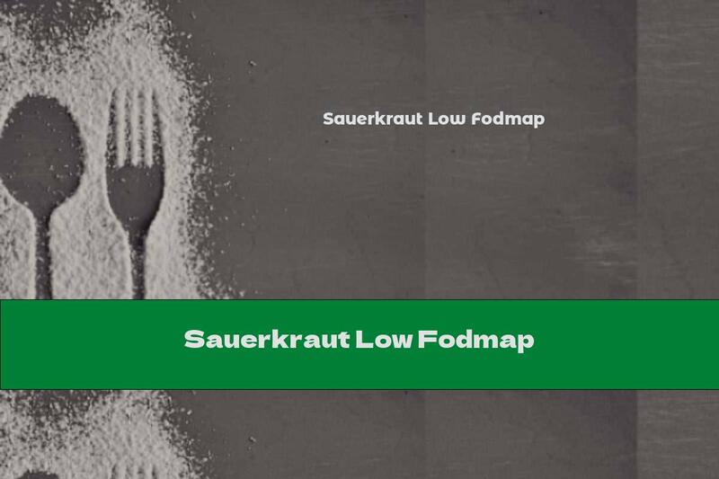 Sauerkraut Low Fodmap