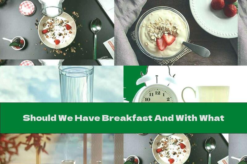 Should We Have Breakfast And With What