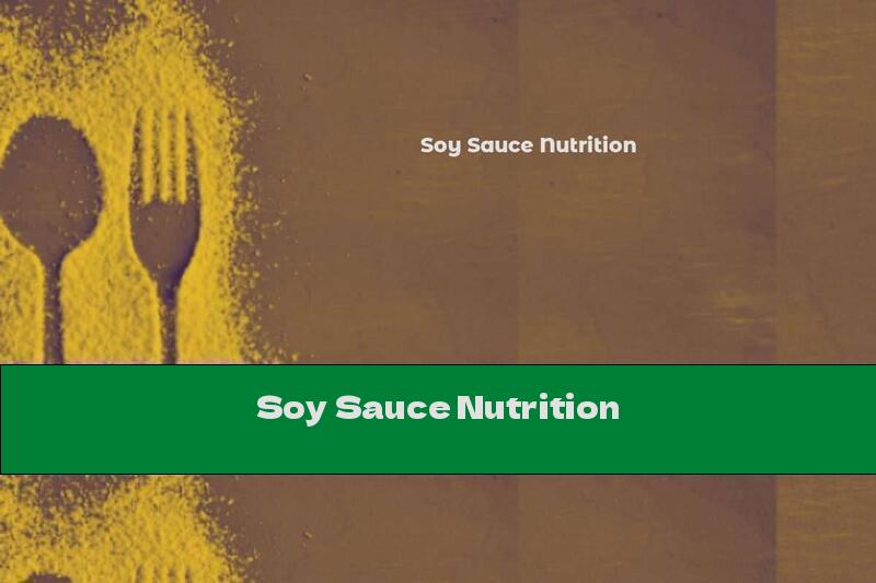 Soy Sauce Nutrition
