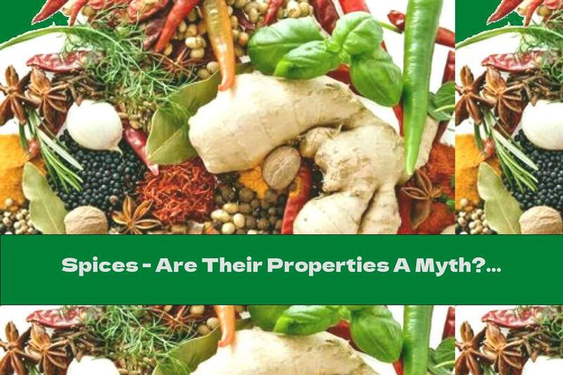 Spices - Are Their Properties A Myth? (Part II)