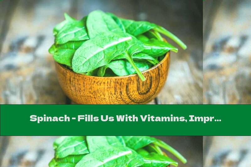 Spinach - Fills Us With Vitamins, Improves Vision
