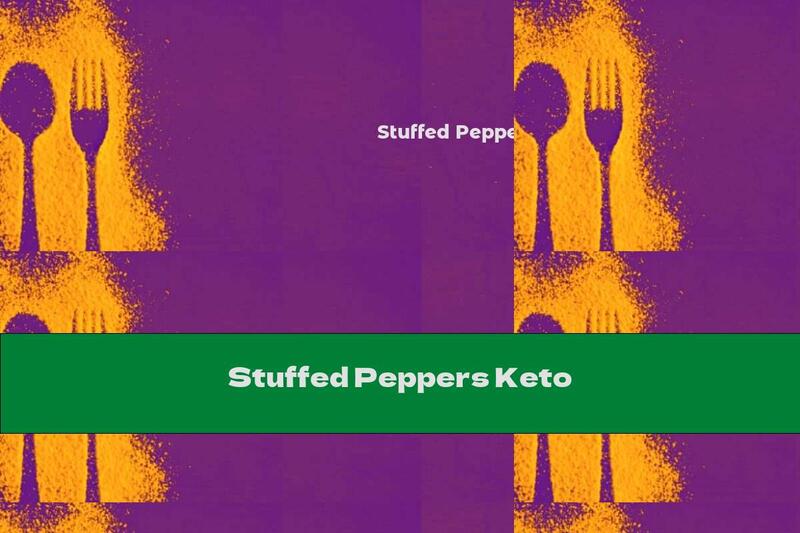 Stuffed Peppers Keto