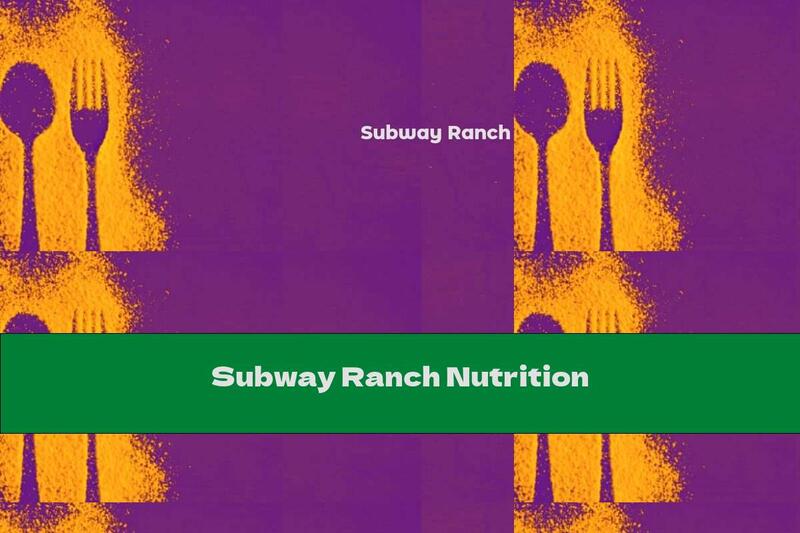 Subway Ranch Nutrition