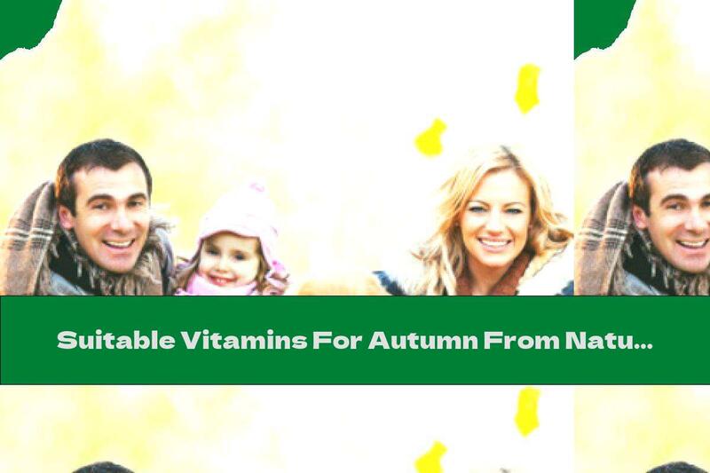 Suitable Vitamins For Autumn From Natural Sources