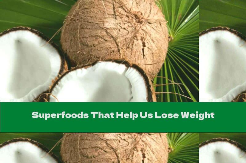 Superfoods That Help Us Lose Weight