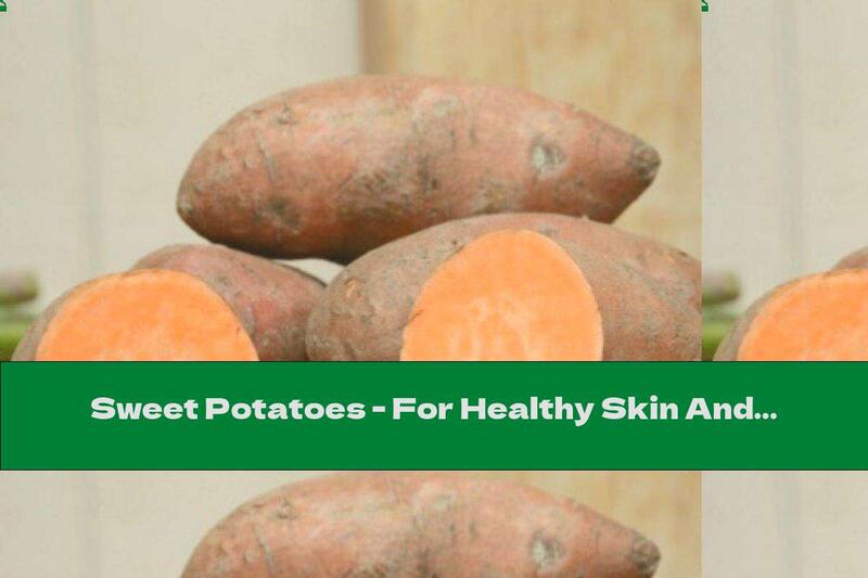 Sweet Potatoes - For Healthy Skin And Eyes