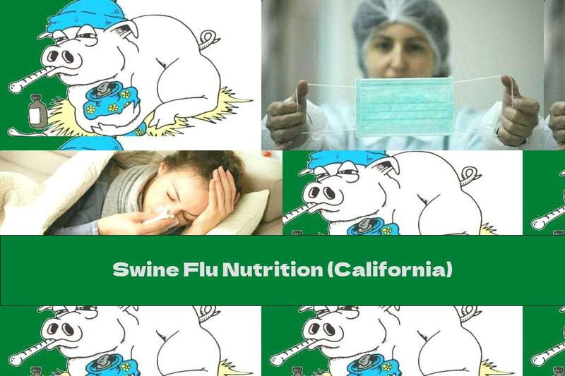 Swine Flu Nutrition (California)