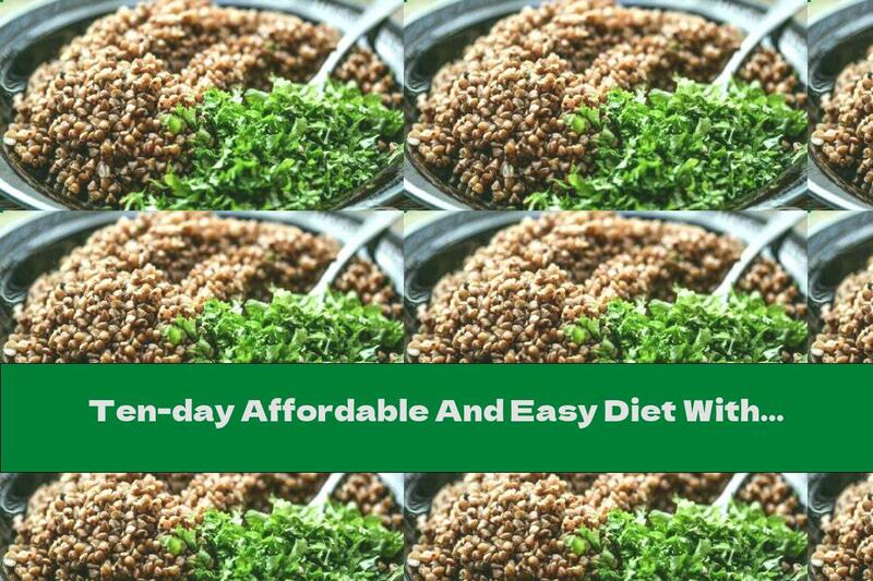 Ten-day Affordable And Easy Diet With Buckwheat And Eggs