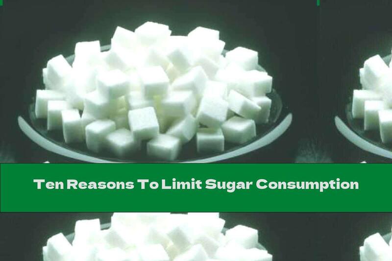 Ten Reasons To Limit Sugar Consumption