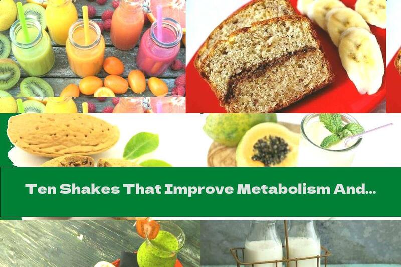 Ten Shakes That Improve Metabolism And Help Lose Weight