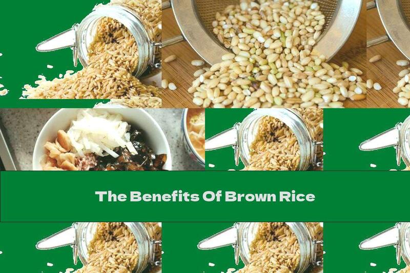 The Benefits Of Brown Rice