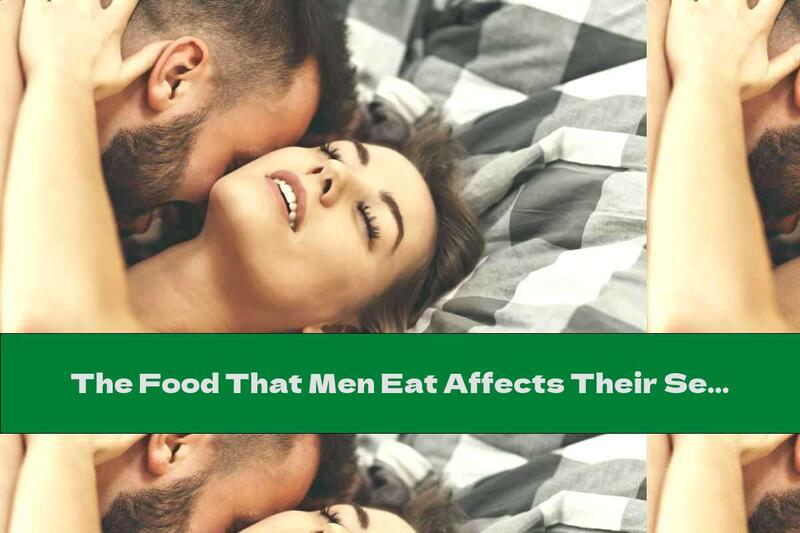 The Food That Men Eat Affects Their Sex Life