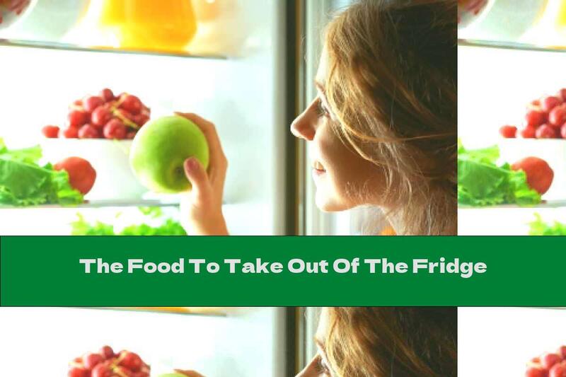 The Food To Take Out Of The Fridge
