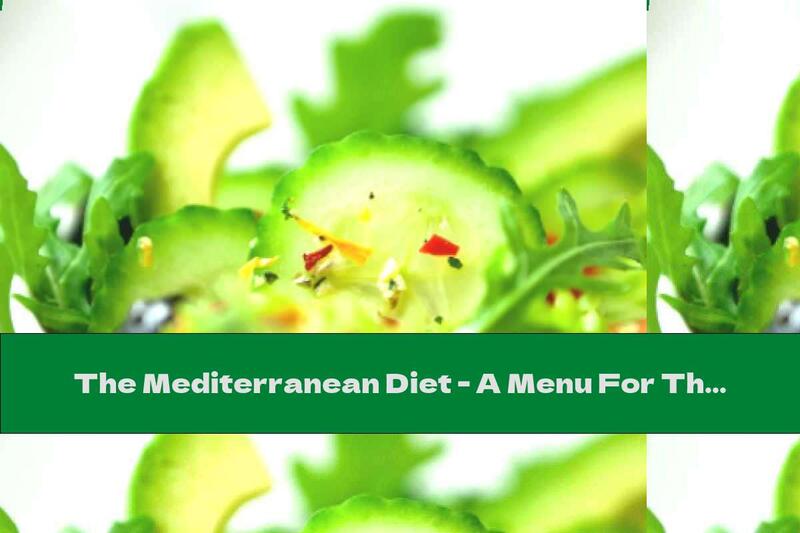The Mediterranean Diet - A Menu For The Brain