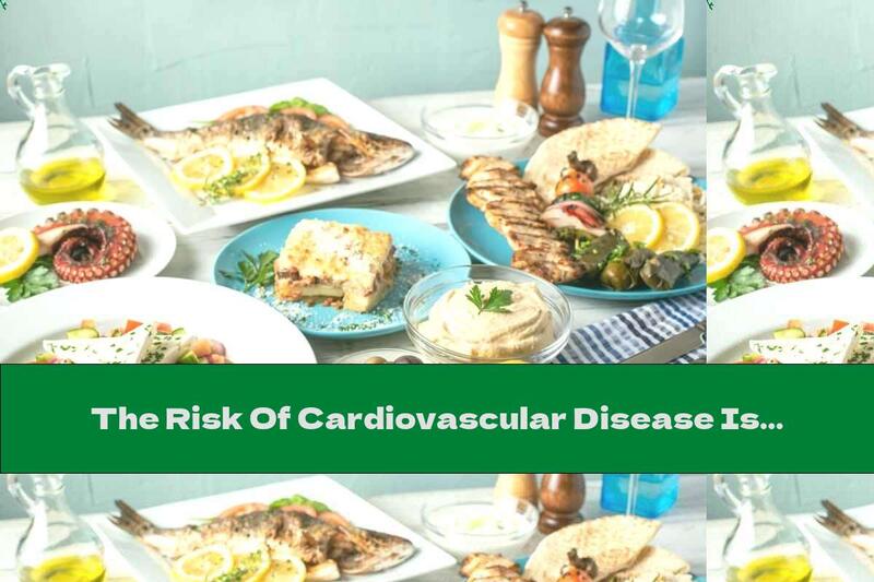 The Risk Of Cardiovascular Disease Is Managed With Diet