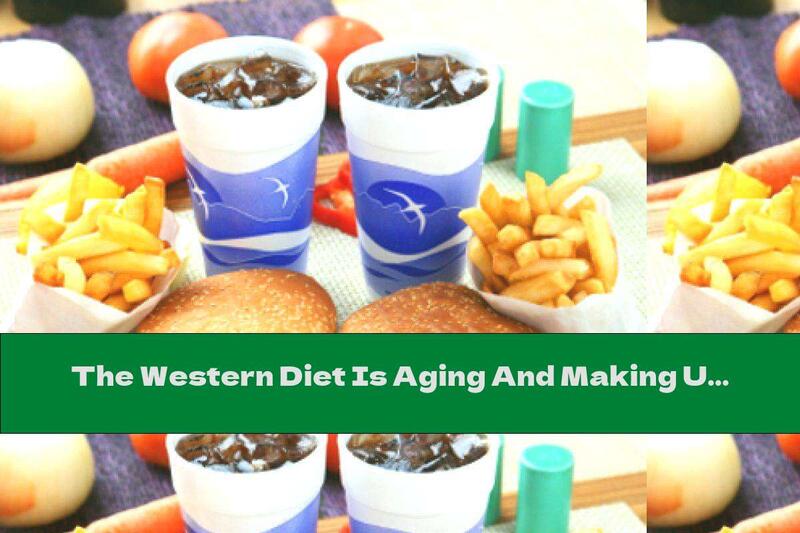 The Western Diet Is Aging And Making Us Sick