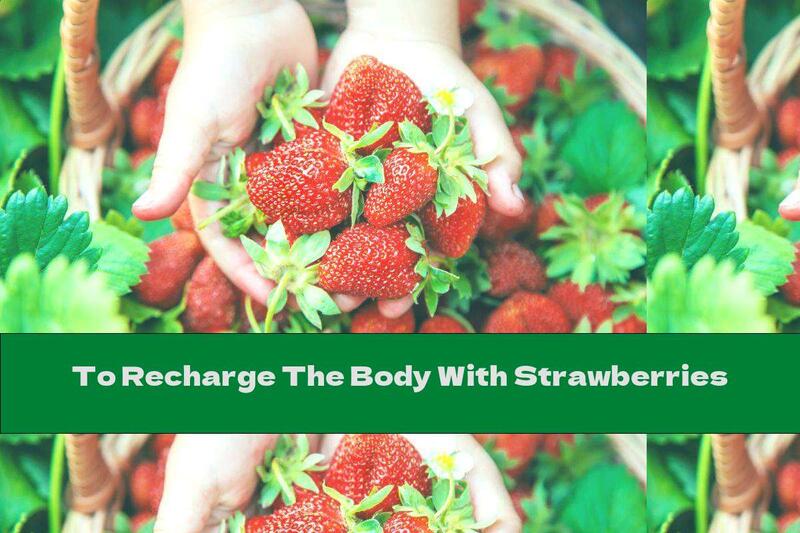 To Recharge The Body With Strawberries