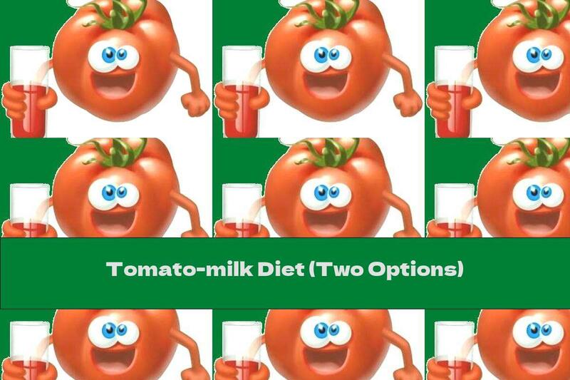 Tomato-milk Diet (Two Options)