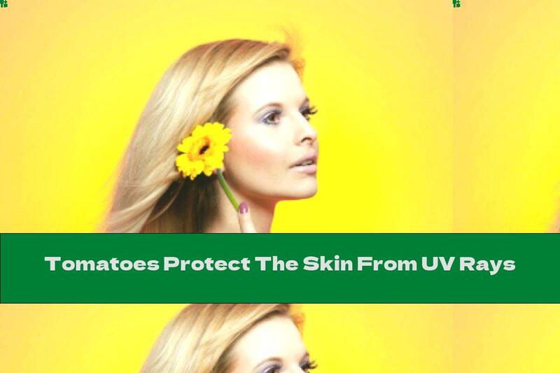 Tomatoes Protect The Skin From UV Rays