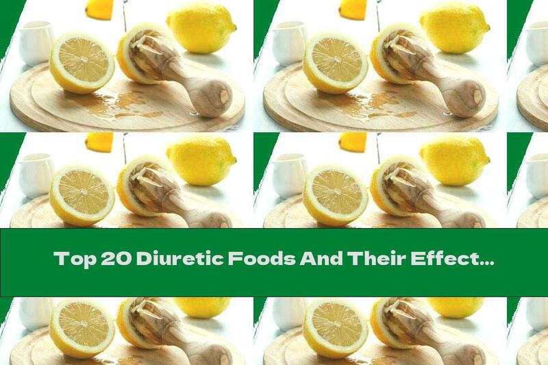 Top 20 Diuretic Foods And Their Effects On The Body