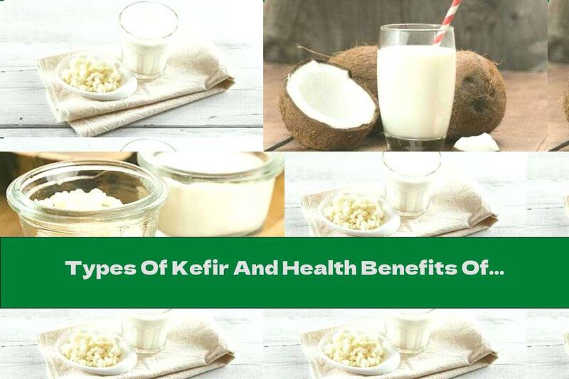 Types Of Kefir And Health Benefits Of Its Consumption