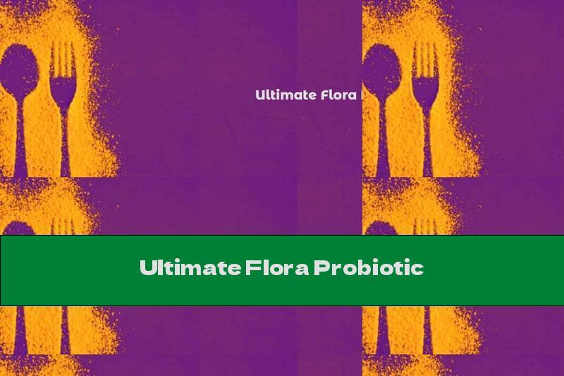 Ultimate Flora Probiotic