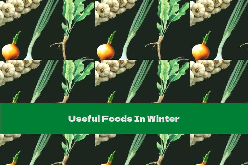 Useful Foods In Winter