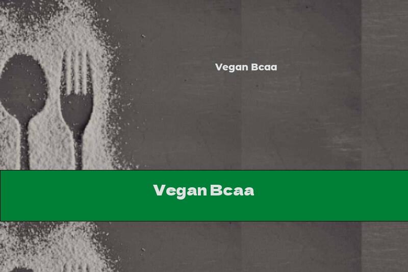 Vegan Bcaa