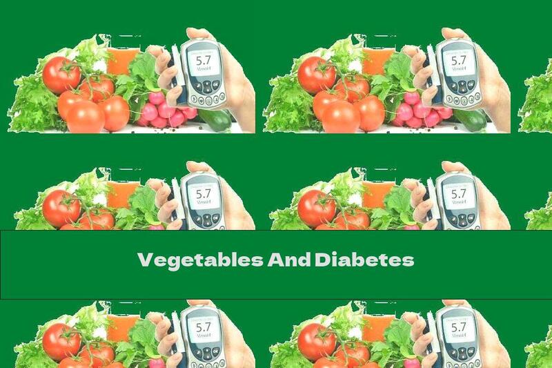 Vegetables And Diabetes