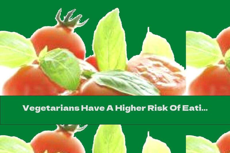 Vegetarians Have A Higher Risk Of Eating Disorders