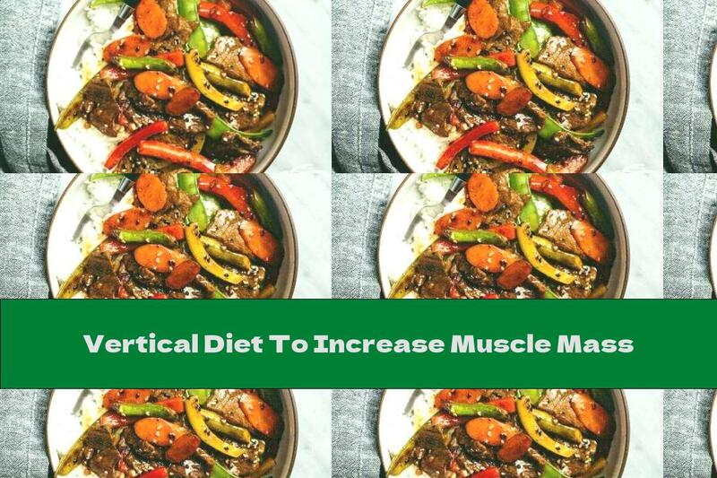 Vertical Diet To Increase Muscle Mass