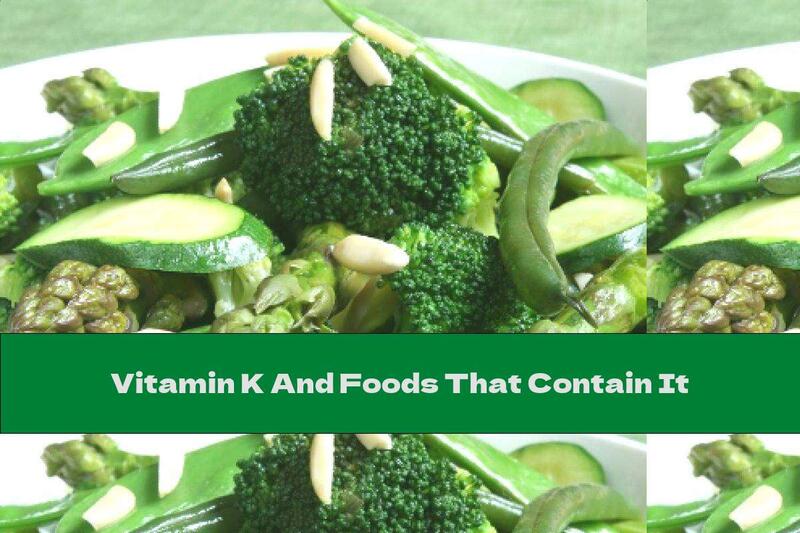 Vitamin K And Foods That Contain It