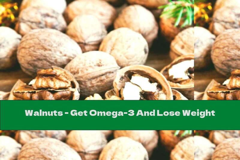 Walnuts - Get Omega-3 And Lose Weight