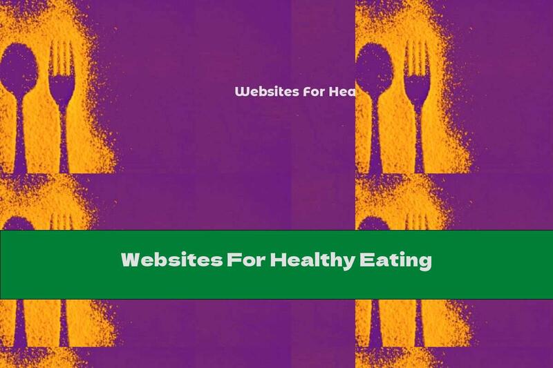 Websites For Healthy Eating