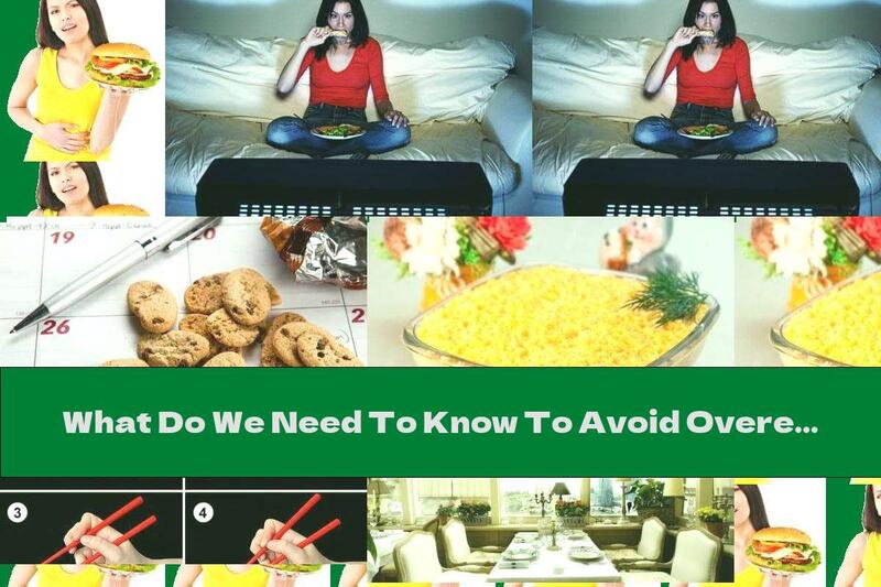 What Do We Need To Know To Avoid Overeating?