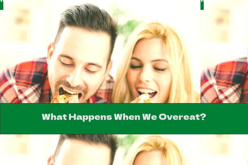 What Happens When We Overeat?