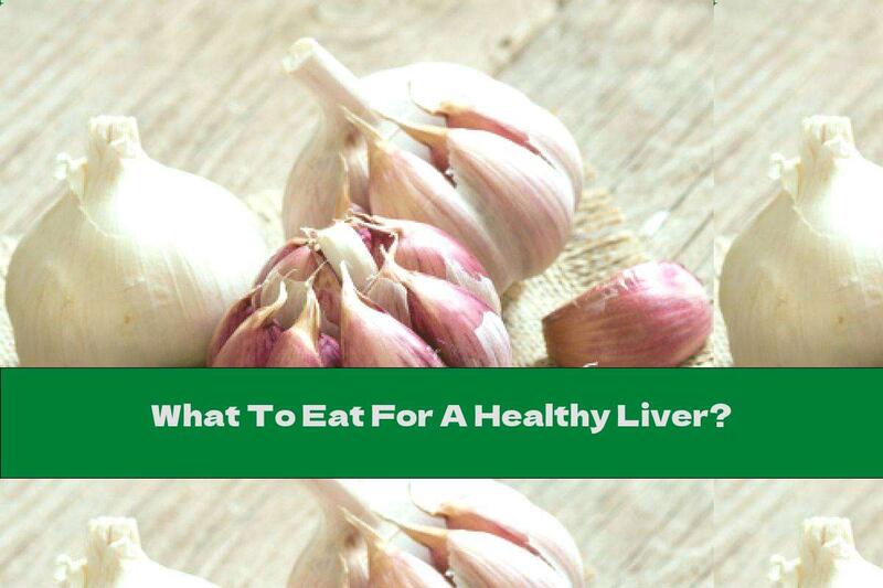 What To Eat For A Healthy Liver?