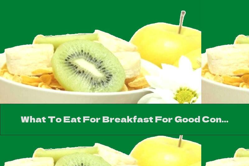 What To Eat For Breakfast For Good Concentration?