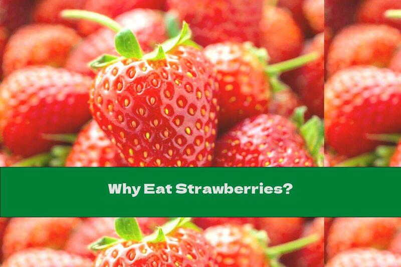 Why Eat Strawberries?